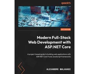 Alexandre Malavas Modern Full-Stack Web Development with ASP.NET Cor (Tascabile)