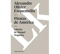 Alexandre Olivier Exquemelin Piratas de América (Tascabile) Historia