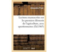 Alexandre Pinet Lectures Manuscrites Sur Les Premiers Éléments de l' (Tascabile)