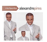 Alexandre Pires - Mis Favoritas