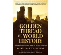 Alexandre Saint-Yves d'Alveydre The Golden Thread of World History (Tascabile)