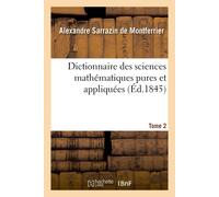 Alexandre Sarraz Dictionnaire Des Sciences Mathématiques Pures Et A (Tascabile)