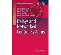 Alexandre Seuret Delays and Networked Control Systems (Tascabile)
