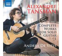 Alexandre Tansm Alexandre Tansman: Complete Works for Solo Guitar - Volume (CD)