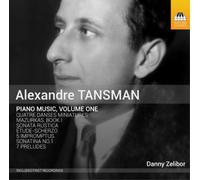 Alexandre Tansman Alexandre Tansman: Piano Music - Volume 1 (CD) Album
