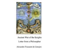 Alexandre-Toussaint de Limojon The Ancient War of the Knights (Tascabile)