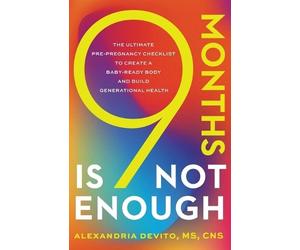 Alexandria DeVito 9 Months Is Not Enough (Tascabile)