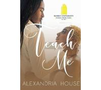 Alexandria House Teach Me (Tascabile) Romey University