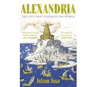 Alexandria: The City that Changed the World: 'Monumental' - Daily Telegraph