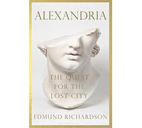 Alexandria: The Quest for the Lost City