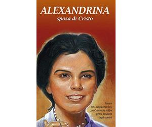 ALEXANDRINA sposa di Cristo: di Don Ferdinando Colombo