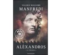 Alèxandros. La trilogia