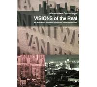 Alexandru Calcatinge Visions of the Real (Tascabile) Urban and Spatial Planning