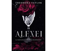 ALEXEI: Il Suo Miliardario Rustanov
