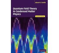 Alexei M. Tsvelik Quantum Field Theory in Condensed Matter Physics (Tascabile)
