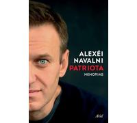 Alexéi Navalni Patriota: Memorias / Patriot: A Memoir (Tascabile)