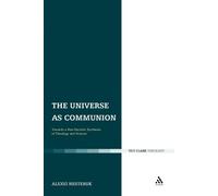Alexei Nesteruk The Universe as Communion (Tascabile)