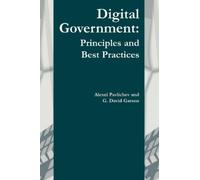 Alexei Pavilchev G. David Garson Digital Government (Copertina rigida)