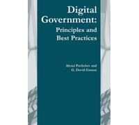 Alexei Pavilchev G. David Garson Digital Government (Copertina rigida)