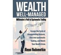 Alexei Rudometkin Wealth Well-Managed (Tascabile)