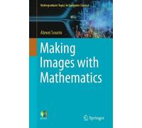 Alexei Sourin Making Images with Mathematics (Tascabile)