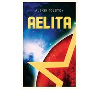 Alexei Tolstoy Aelita (Tascabile)
