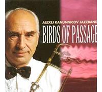 Alexej Kanunnicov Jazzband - Birds Of Passage