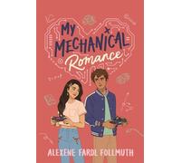 Alexene Farol Follmuth My Mechanical Romance (Tascabile)