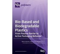 Alexey Iordanskii Nadia Lotti Miche Bio-Based and Biodegradab (Copertina rigida)