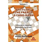 Alexey Kovalchu A Practical Opening Repertoire for White - Vo (Copertina rigida)