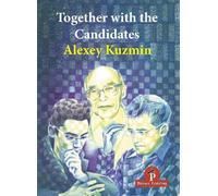 Alexey Kuzmin Together with the Candidates (Tascabile)
