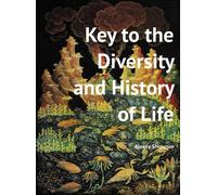 Alexey Shipunov Key to the Diversity and History of Life (Copertina rigida)