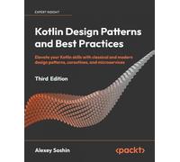 Alexey Soshin Kotlin Design Patterns and Best Practices (Tascabile)