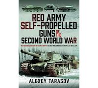 Alexey Tarasov Red Army Self-Propelled Guns of the Second Wor (Copertina rigida)