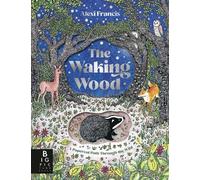 Alexi Francis The Waking Wood (Copertina rigida) (PRESALE 13/08/2026)