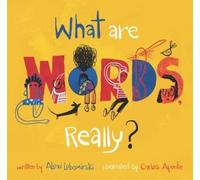 Alexi Lubomirski What Are Words, Really? (Copertina rigida)