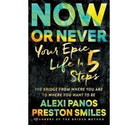 Alexi Panos Preston Smiles Now or Never (Tascabile)