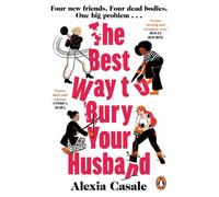 Alexia Casale The Best Way to Bury Your Husband (Tascabile)