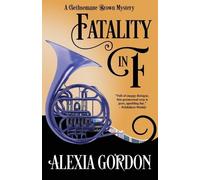 Alexia Gordon Fatality in F (Tascabile) Gethsemane Brown Mystery
