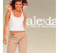 Alexia - Il Cuore a Modo Mio