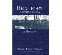 Alexia Jones Helsley Beaufort, South Carolina (Copertina rigida)