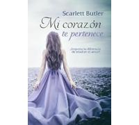 Alexia Jorques Scarlett Butler Mi corazón te pertenece (Tascabile)