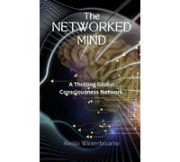 Alexia Winterbourne The Networked Mind (Tascabile)