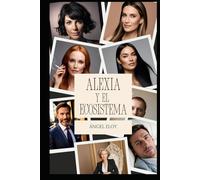 Alexia y el ecosistema