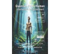 Alexious Fiero Quantum Superhuman, Intellectual Enlightenment (Tascabile)