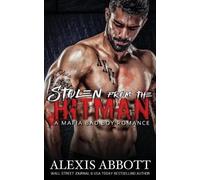 Alexis Abbott Alex Abbott Stolen from the Hitman (Tascabile)
