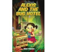 Alexis and the Bug Hotel