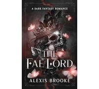 Alexis Brooke The Fae Lord (Tascabile)