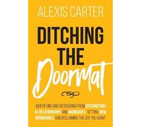 Alexis Carter Ditching the Doormat (Tascabile)