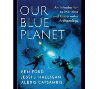 Alexis Catsambis Be Our Blue Planet: An Introduction to Maritime an (Tascabile)